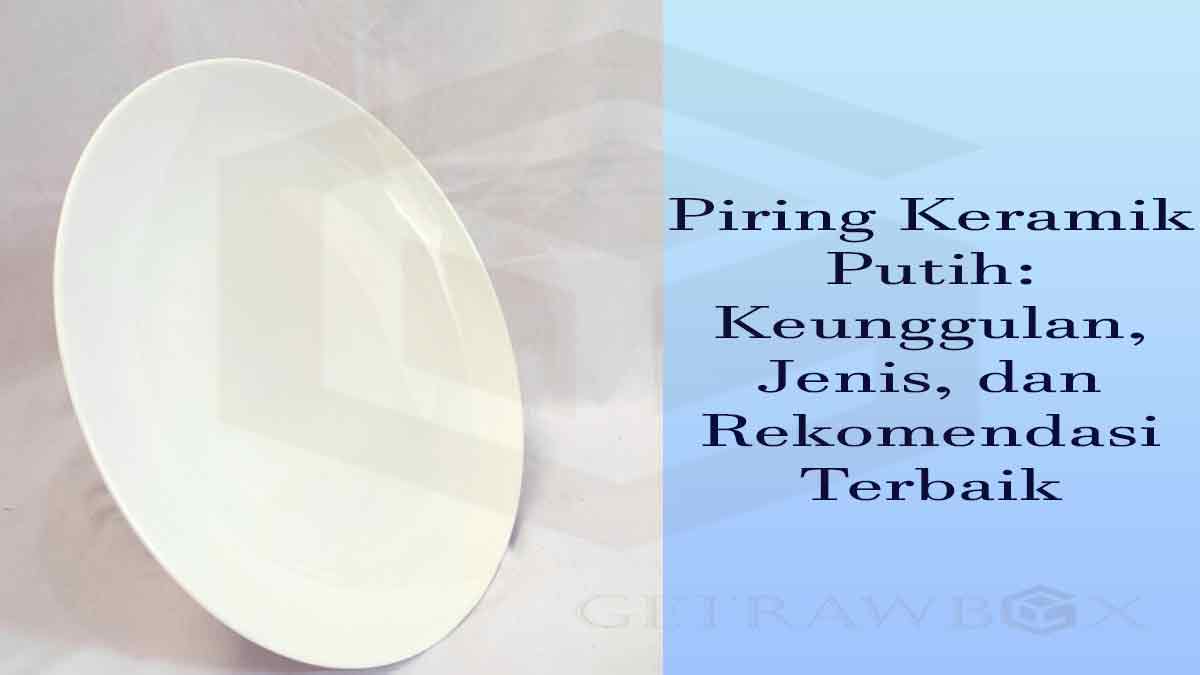 Piring keramik putih