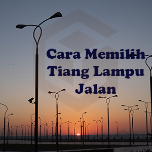 tiang lampu jalan