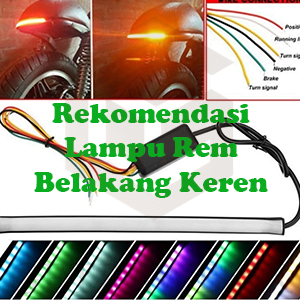 Rekomendasi Lampu Rem Belakang Keren