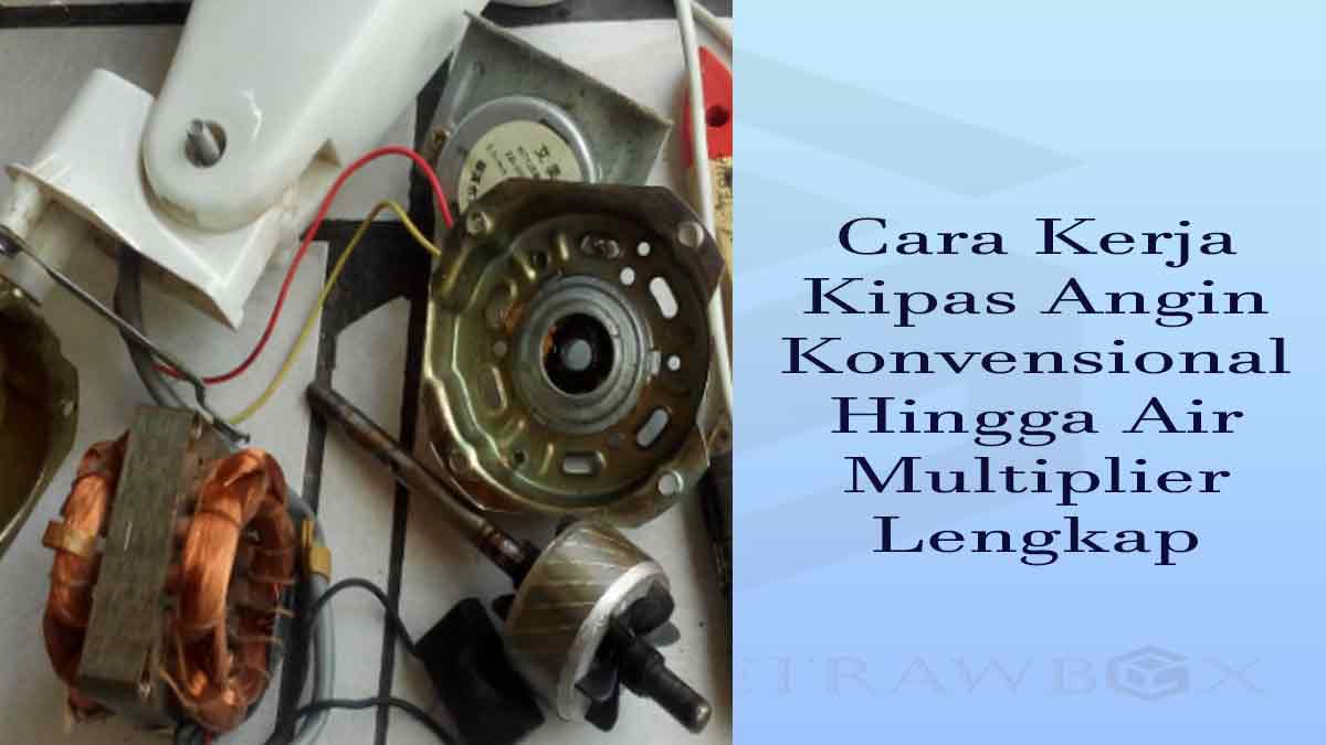 cara kerja kipas angin
