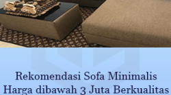 Sofa Minimalis Harga dibawah 3 Juta : 5 Rekomendasi Hemat