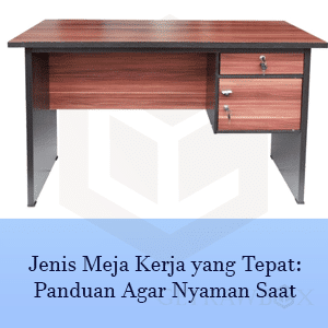 jenis meja kerja