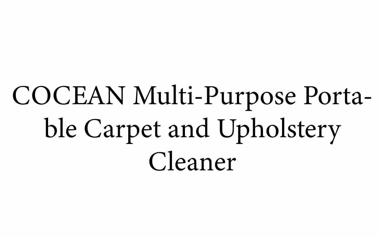 COCEAN Multi-Purpose Portable Carpet and Upholstery Cleaner
