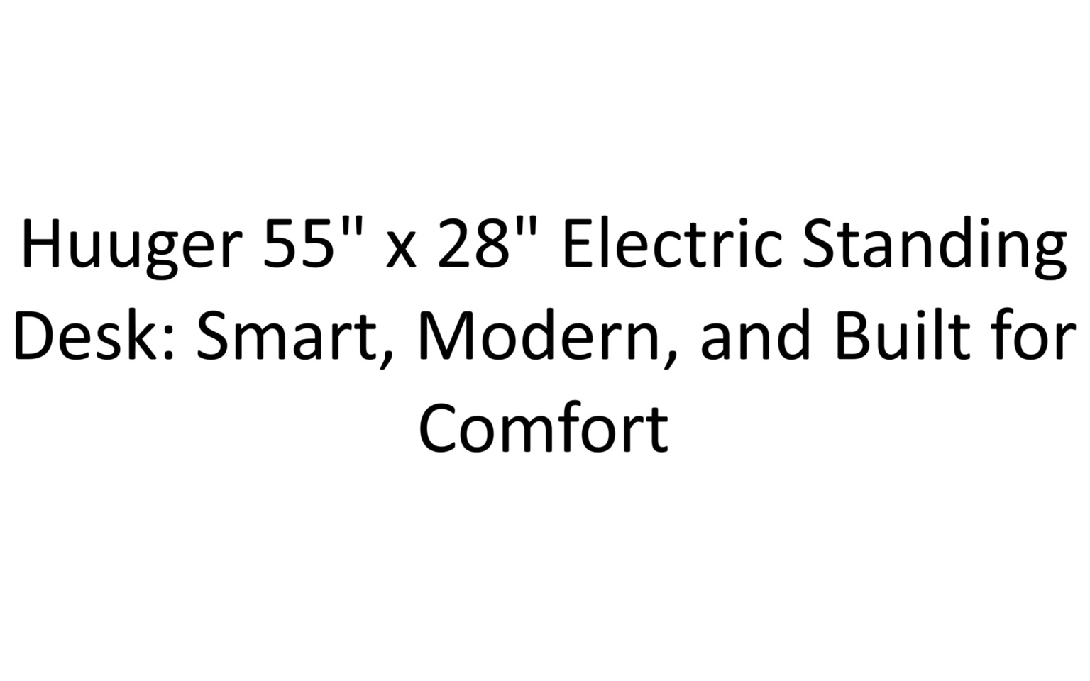 Huuger Electric Standing Desk