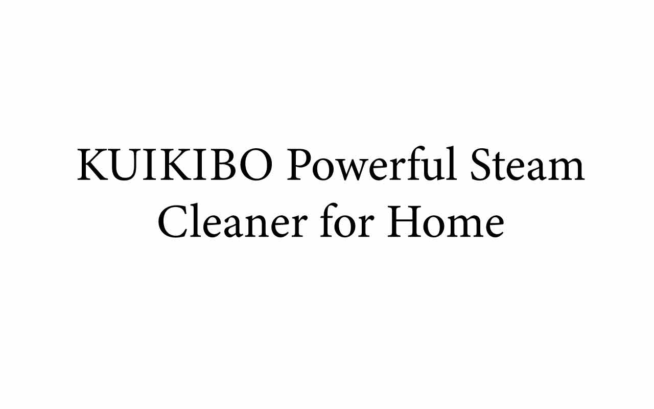 KUIKIBO Powerful Steam Cleaner for Home